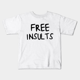 Free Hugs Insults Kids T-Shirt